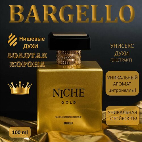 Духи Extrait De Perfume Niche Gold Crown Unisex 100 ml, Bargello / Духи экстракт 