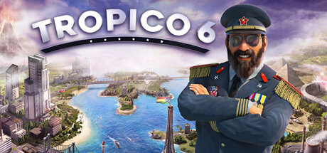 Tropico 6 [Steam / Россия]