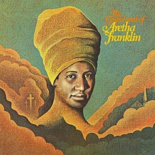 Aretha Franklin - The Gospel Soul Of Aretha Franklin - Vinyl 180 gram aretha franklin the electrifying 180g