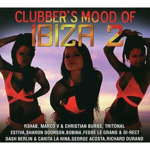 AUDIO CD Various Artists - Clubber's mood of Ibiza 2 audio cd ibiza chillout tunes 2020 ibiza chillout tunes 2020 various artists 1 cd