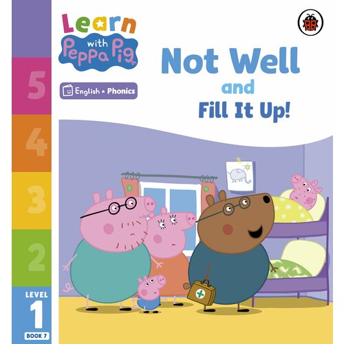 Not Well and Fill it Up! Level 1 Book 7