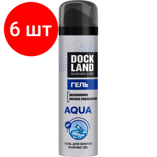 Комплект 6 штук Гель для бритья DOCKLAND AQUA 200 мл 2000₽