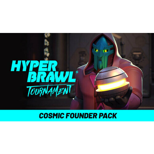 Дополнение HyperBrawl Tournament - Cosmic Founder Pack для PC (STEAM) (электронная версия)