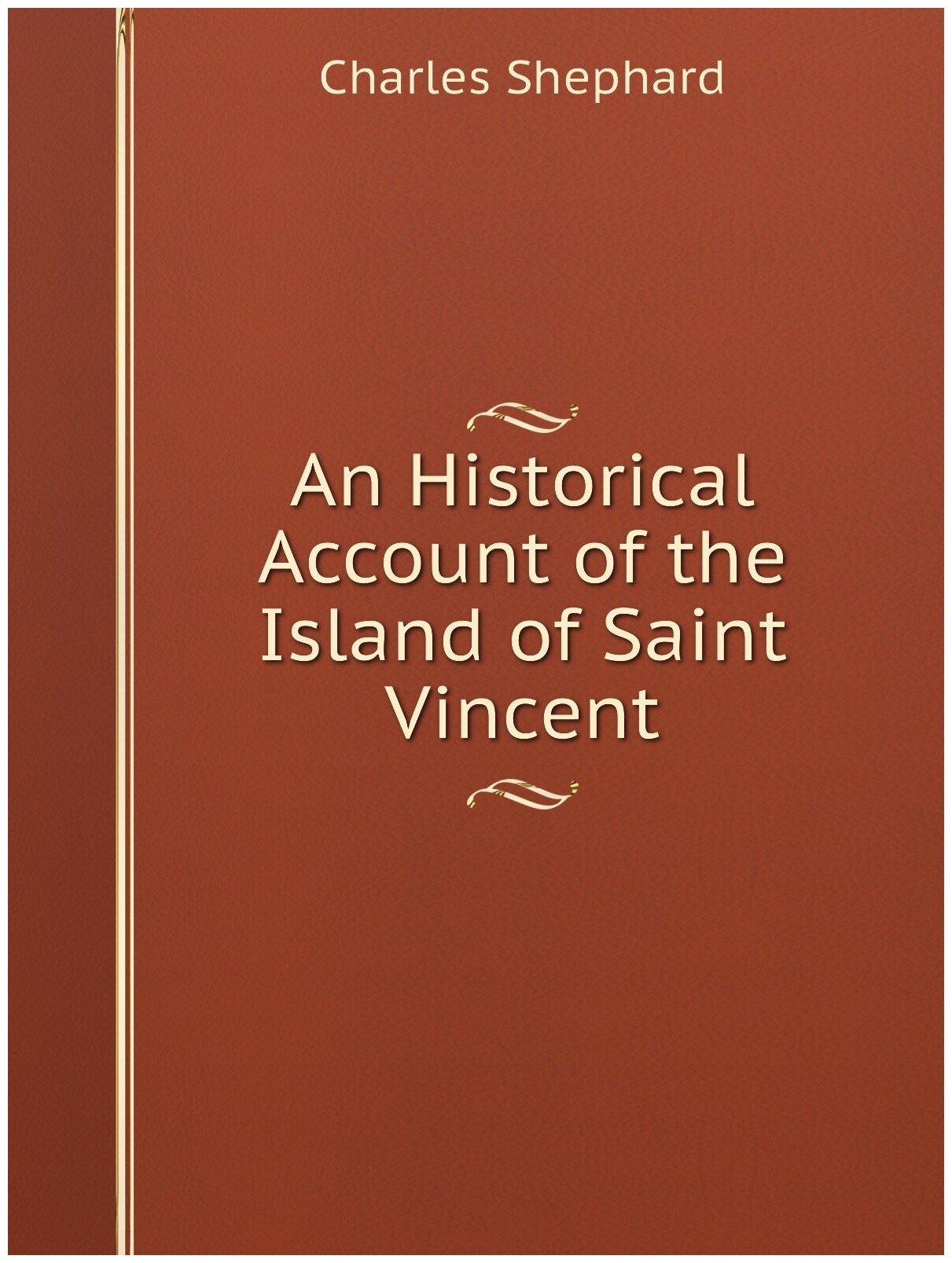 Книга An Historical Account of the Island of Saint Vincent - фото №1