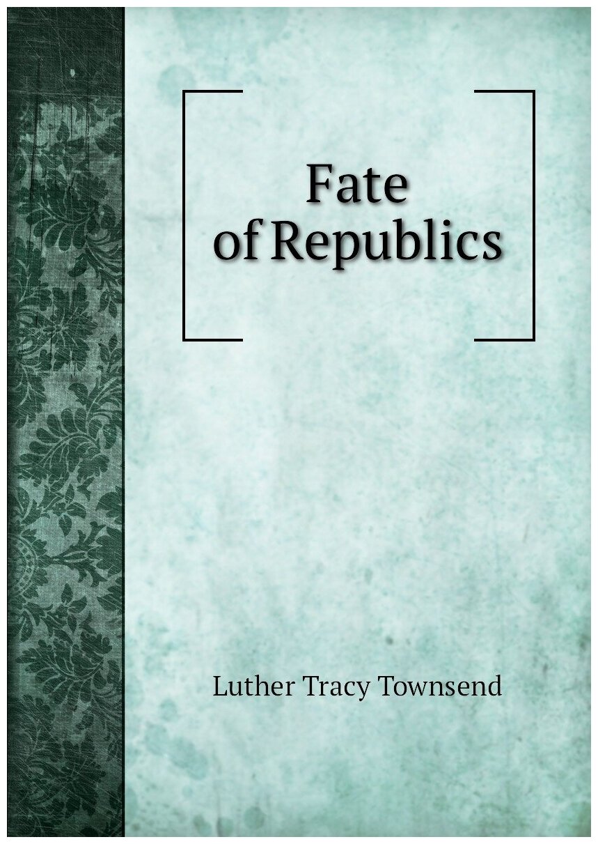 Fate of Republics