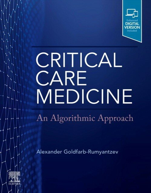Goldfarb-Rumyantzev A. "Critical Care Medicine: An Algorithmic Approach"
