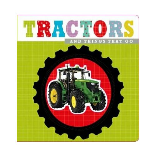 Tractors and Things that Go