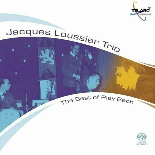 AUDIO CD Jacques Loussier - Best Of Play Bach (Sacd) компакт диски the camden record label jacques loussier the very best of play bach cd