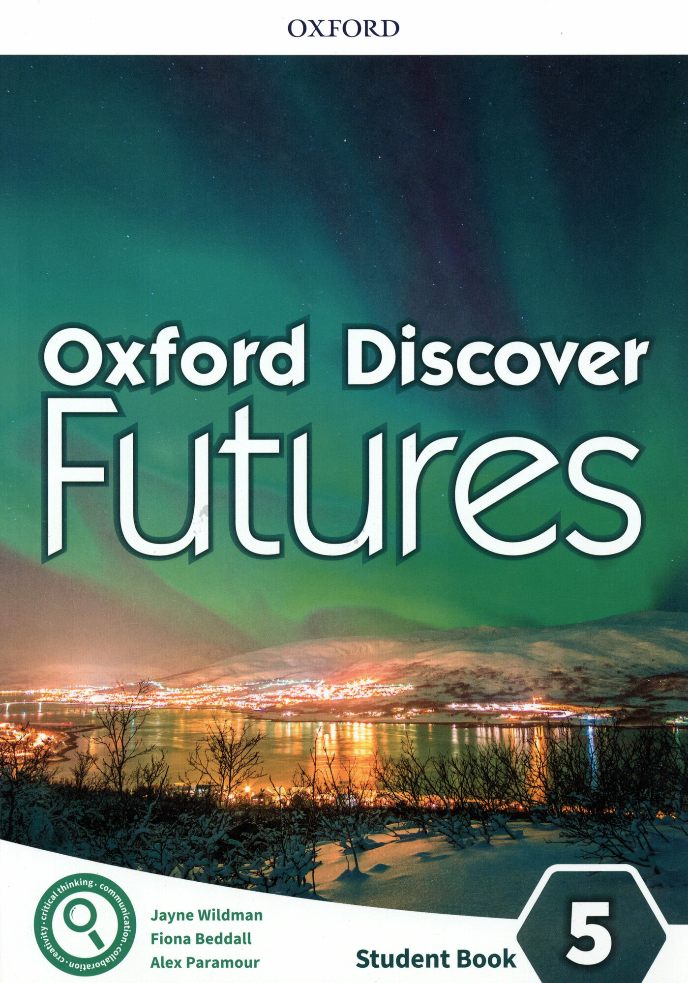 Oxford Discover Futures. Level 5. Student Book / Учебник / Wildman Jayne