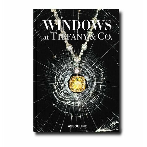 Windows at Tiffany & Co. (Icon Edition) Книга