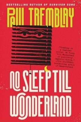 No Sleep Till Wonderland (Tremblay P.) - фото №1