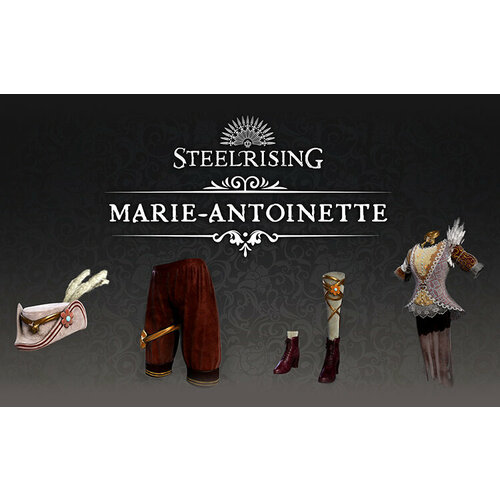 Steelrising - Marie-Antoinette Cosmetic Pack (Steam; PC; Регион активации РФ, СНГ)
