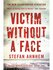 Victim Without a Face
