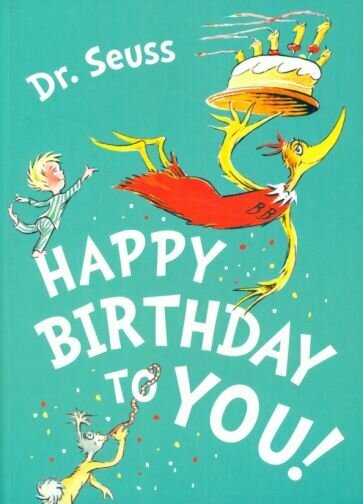 Happy Birthday to You! (Seuss Dr.) - фото №1