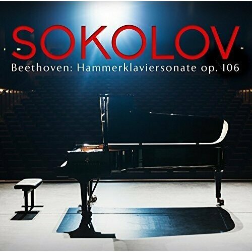 Ludwig Van Beethoven: Klaviersonate 29 Op.106 Hammerklavier beethoven hammerklaviersonate op 106 grigory sokolov