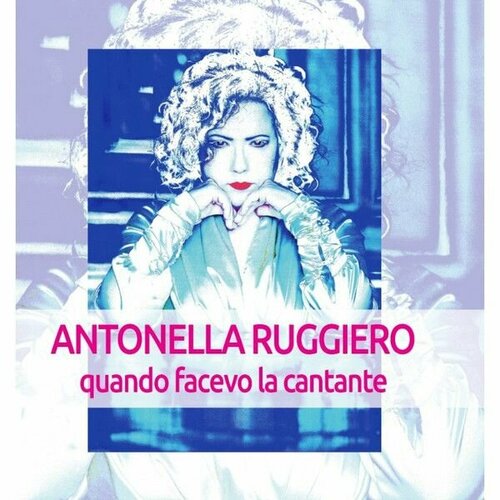 Audio CD Antonella Ruggiero - Quando Facevo La Cantante (4 CD)