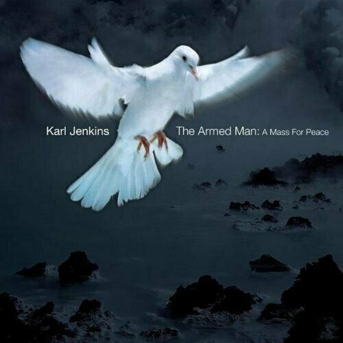 audiocd karl jenkins the peacemakers cd AUDIO CD Karl Jenkins: The Armed Man - A Mass for Peace. 1 CD