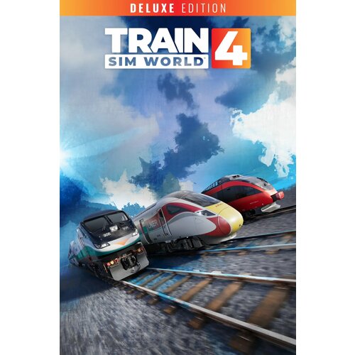 Train Sim World 4: Deluxe Edition (Steam; PC; Регион активации все страны) train sim world® 3 steam pc регион активации row