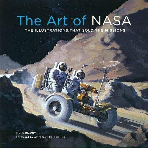 Piers Bizony. The Art of NASA 3d пазл nasa лунный посадочный модуль аполлон 11 93 детали ds1058h