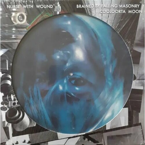 NURSE WITH WOUND - Brained By Falling Masonry/Cooloorta Moon (Picture Disc LP) - виниловая пластинка S (новая)