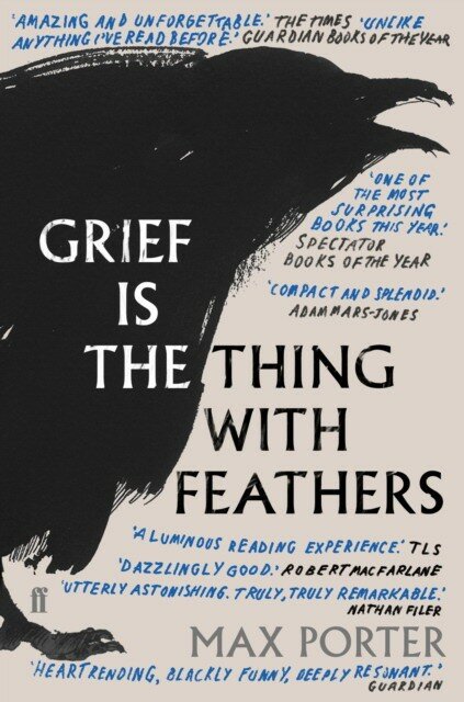 Porter Max "Grief is the Thing with Feathers"