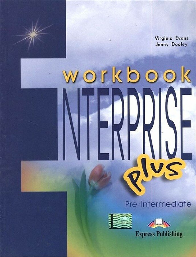 Virginia Evans "Enterprise Plus. Workbook. Pre-Intermediate. Рабочая тетрадь"