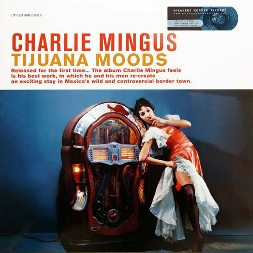 Виниловая пластинка Charles Mingus / Tijuana Moods (1LP)