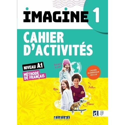 Imagine 1 Cahier +numerique + didierfle edito a1 ed2022 cahier cahier numerique didierfle