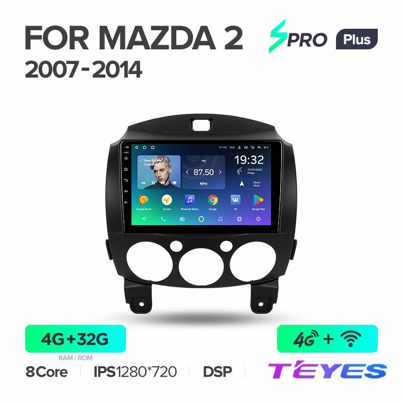 Магнитола Mazda 2 DE 2007-2014 Teyes SPRO+ 4/32GB Тиайс, штатная магнитола, 8-ми ядерный процессор, IPS экран, DSP, 4G, Wi-Fi, 2 DIN