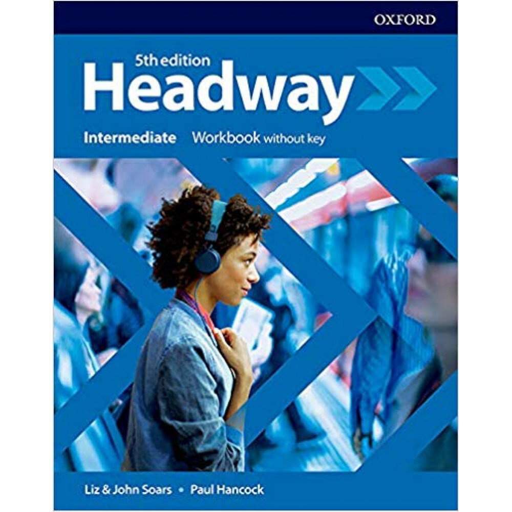 Headway: Intermediate. Workbook Without Key