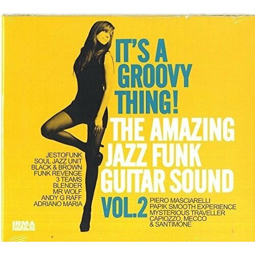 AUDIO CD It's a Groovy Thing 2: Amazing Jazz Funk Guitar