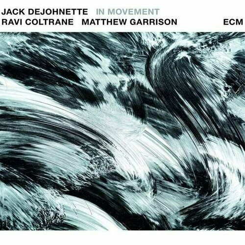 audio cd jack dejohnette ravi coltrane AUDIO CD Jack DeJohnette, Ravi Coltrane & Matt Garrison - In Movement. 1 CD