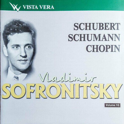 AUDIO CD Софроницкий, том 16. Шуберт, Шуман, Шопен. 1 CD weber c m von missa sancta no 2 jubelmesse schumann r missa sacra op 147 froschauer