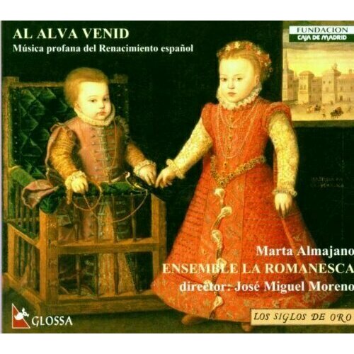 AUDIO CD Al Alva Venid: Musica profana del Renacimiento espanol. 1 CD