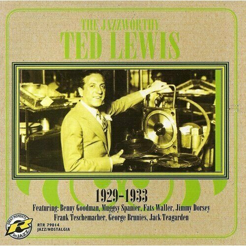 AUDIO CD Ted Lewis - The Jazzworthy Ted Lewis 1929-1933. 1 CD