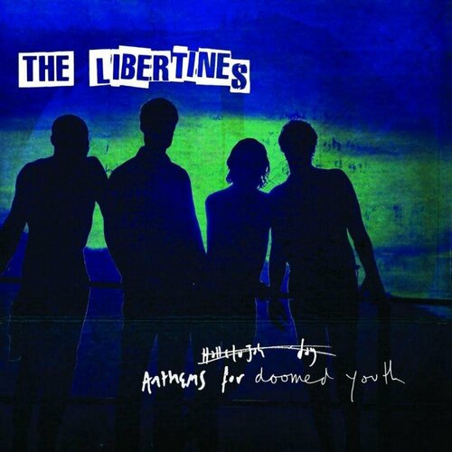 Винил 12 (LP) The Libertines The Libertines Anthems For Doomed Youth (LP) компакт диски virgin emi records the libertines anthems for doomed youth cd