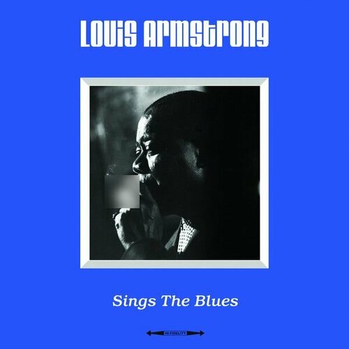 Виниловая пластинка Louis Armstrong. Sings The Blues (LP, Compilation)