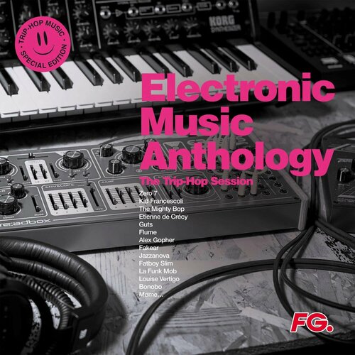 Виниловая пластинка Electronic Music Anthology / The Trip Hop Session (2LP)