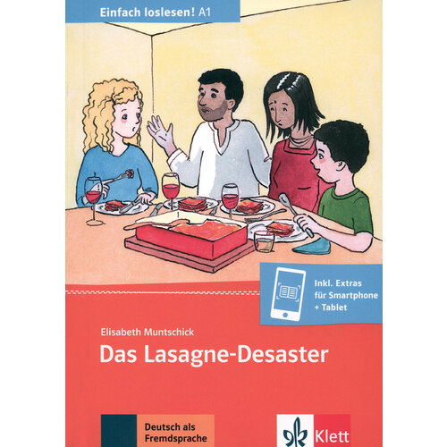 Das Lasagne-Desaster. Einladung zum Essen, Termine, Sitten und Essgewohnheiten + Online-Angebot | Muntschick Elisabeth