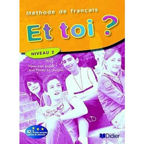 Et toi? 2 Livre eleve