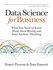 Foster Provost "Data Science For Business: What You Need To Know About Data Mini...