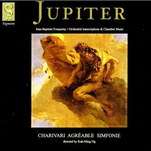 AUDIO CD Jupiter - The Music of Jean-Baptiste Forqueray - Charivari Agré