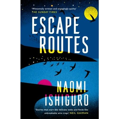 Naomi Ishiguro - Escape Routes