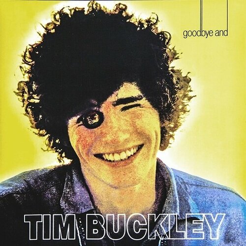 Виниловая пластинка Tim Buckley - Goodbye And Hello - Vinyl 8718469532834 виниловая пластинка buckley tim starsailor