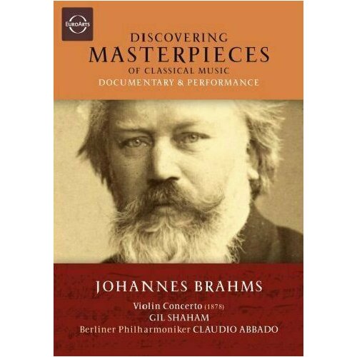 Brahms: Violin Concerto - Discovering Masterpieces of Classical Music