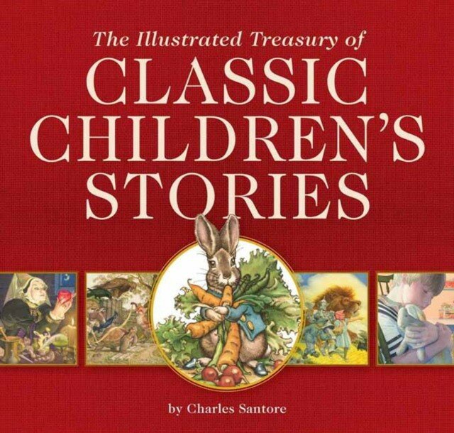 The Illustrated Treasury of Classic Children's Stories