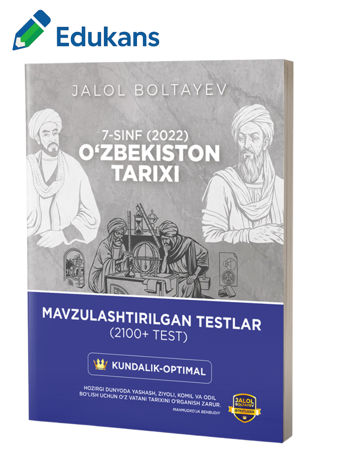 Ўзбекистон тарихи 7-синф Мавзуллаштирилган тестлар (2100+) | Жалол Болтаев — фото 1