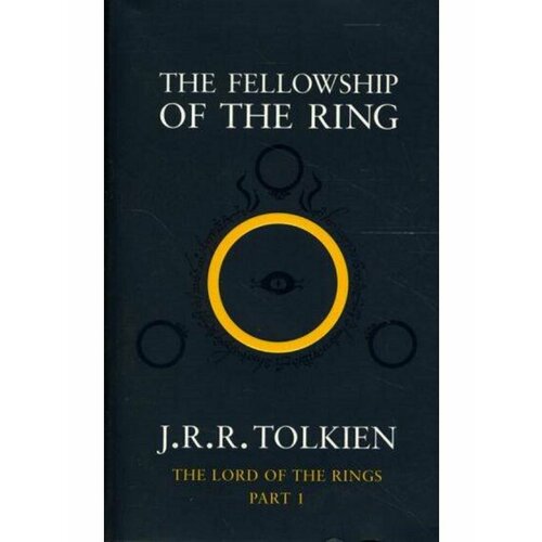 tolkien j fellowship of the ring the The Fellowship of the Ring (Tolkien J.R.R.)