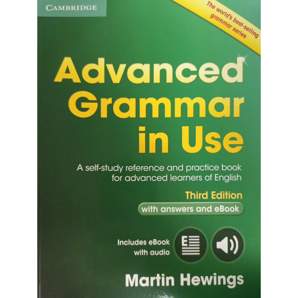 Advanced Grammar in Use with Answers and eBook. A Self-study Reference and Practictice Book. Hewings M.