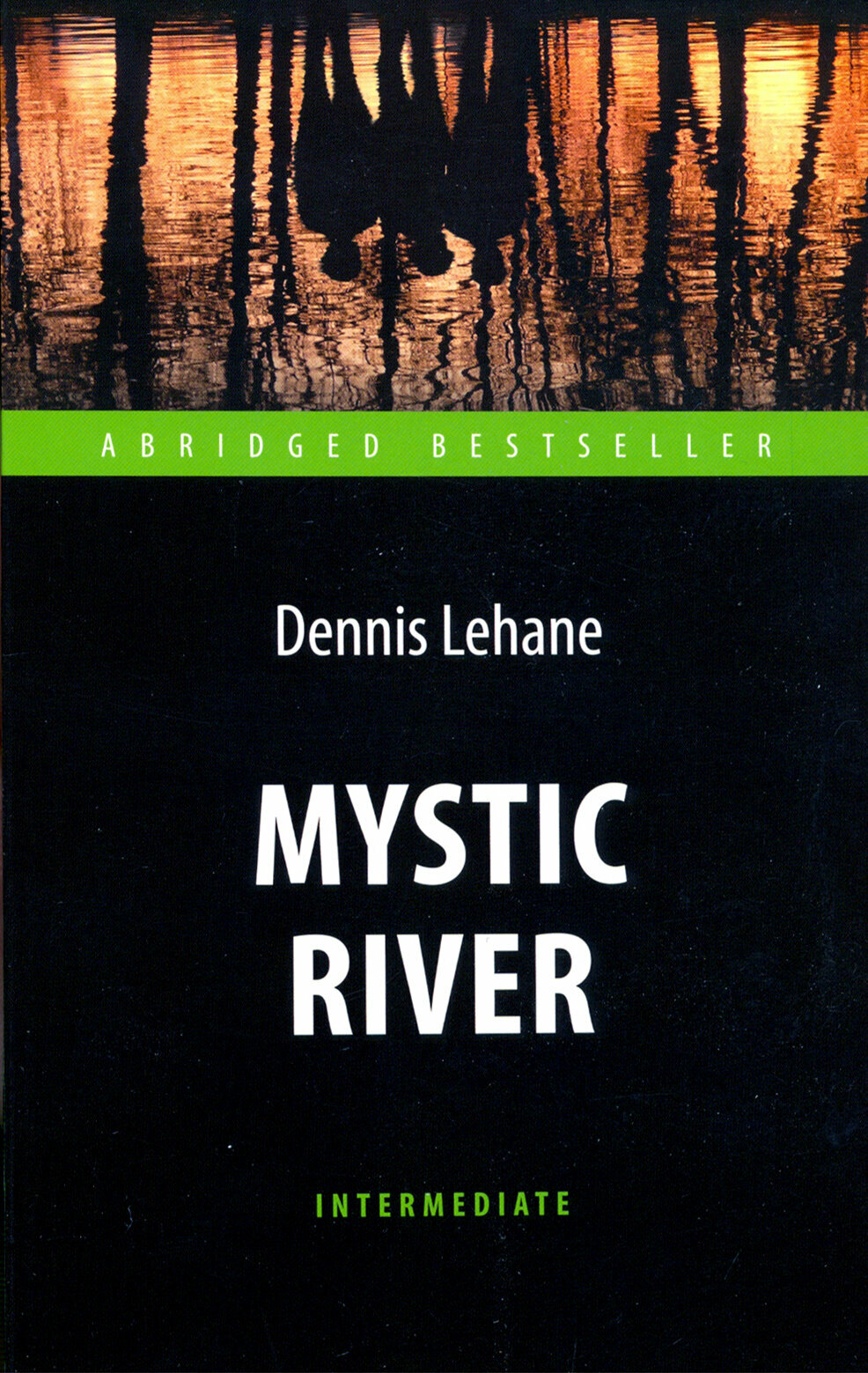 Mystic River / Таинственная река / Книга на Английском